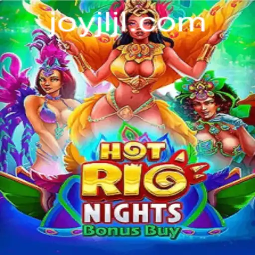 Discover the Thrill of HotRioNightsBonusBuy with JOYJILI.COM