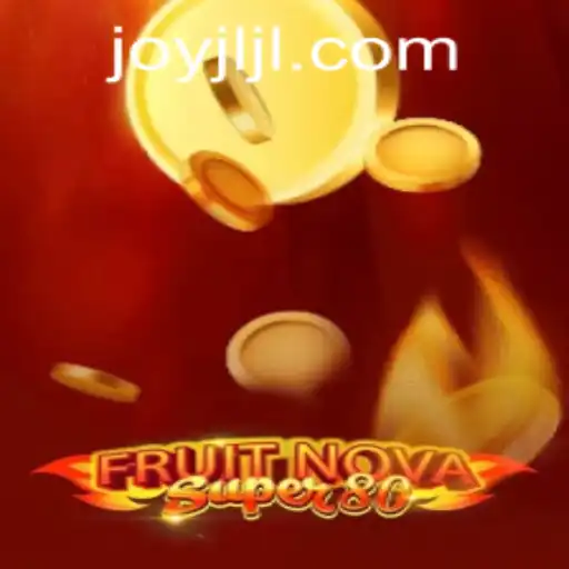 Discover the Exciting World of FruitNovaSuper80 at JOYJILI.COM
