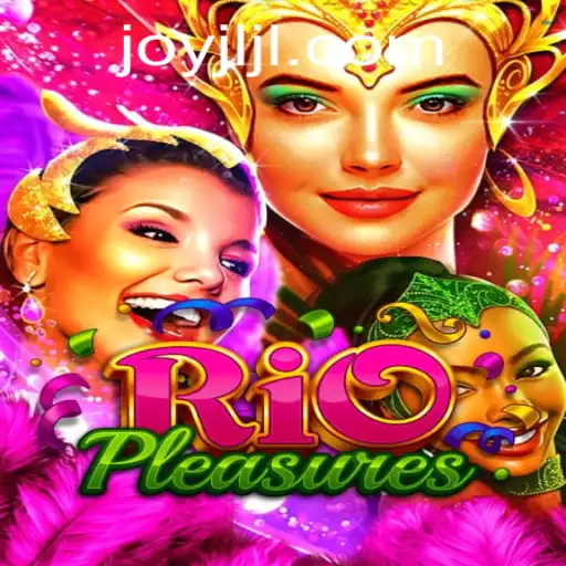 Discover the Thrills of RioPleasures: An In-Depth Look at JOYJILI.COM's Latest Game